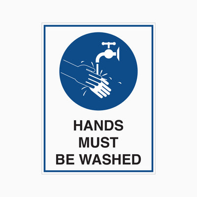 HANDS MUST BE WASHED SIGN