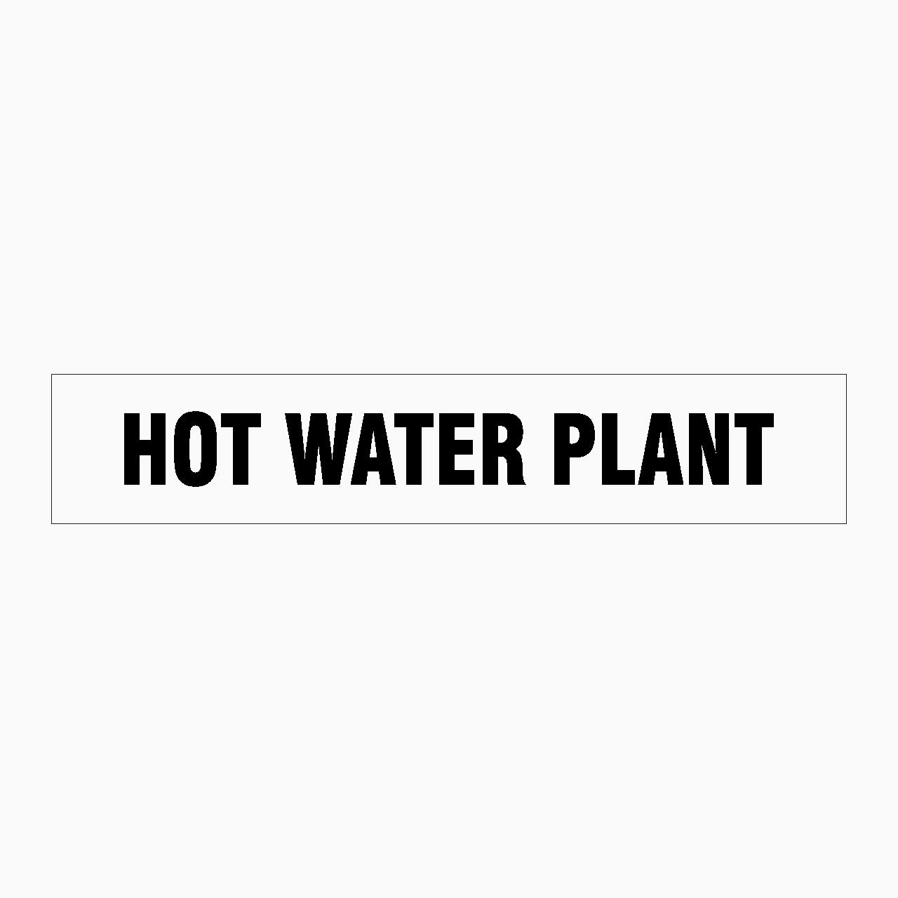 HOT WATER PLANT SIGN