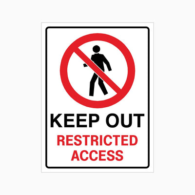 KEEP OUT RESTRICTED ACCESS SIGN