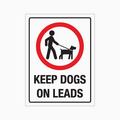 KEEP DOGS ON LEADS SIGN