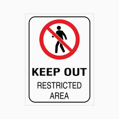 KEEP OUT RESTRICTED AREA SIGN