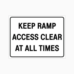 KEEP RAMP ACCESS CLEAR AT ALL TIMES SIGN
