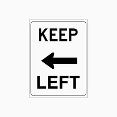 KEEP LEFT SIGN