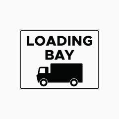 LOADING BAY SIGN