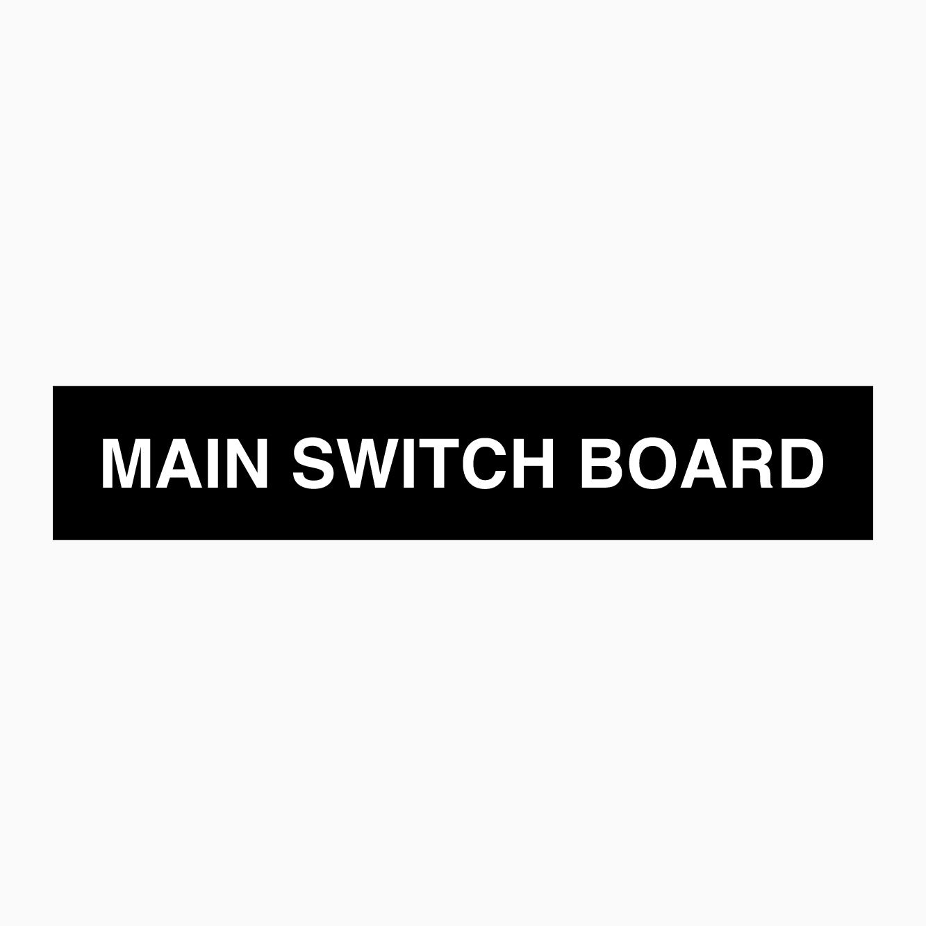 MAIN SWITCH BOARD SIGN