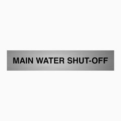 MAIN WATER SHUT-OFF SIGN