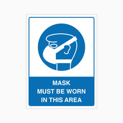 MASK MUST BE WORN IN THIS AREA SIGN