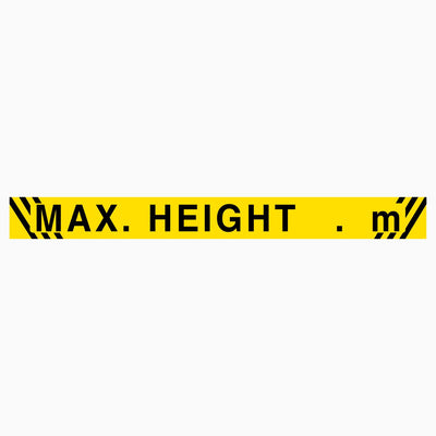 MAXIMUM HEIGHT SIGN  (Custom Number Overhead)