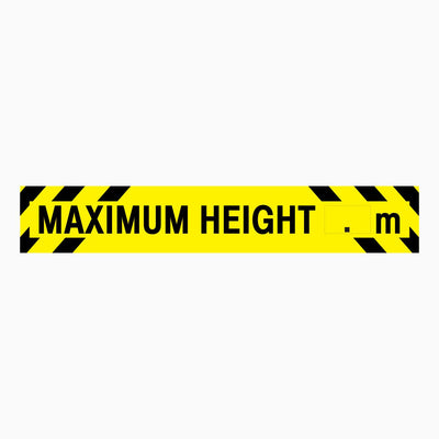 MAXIMUM HEIGHT SIGN (ENTER YOUR HEIGHT)