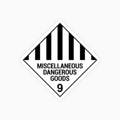 MISCELLANEOUS DANGEROUS GOODS 9 SIGN