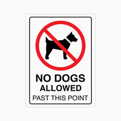 NO DOGS ALLOWED PAST THIS POINT SIGN