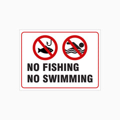 NO FISHING - NO SWIMMING SIGN