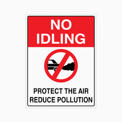 NO IDLING PROTECT THE AIR REDUCE POLLUTION SIGN
