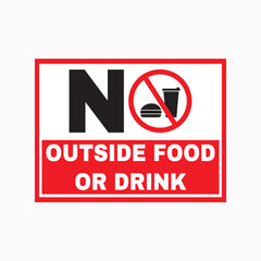 NO OUTSIDE FOOD OR DRINK SIGN