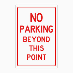 NO PARKING BEYOND THIS POINT SIGN