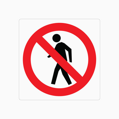 NO PEDESTRIANS SIGN