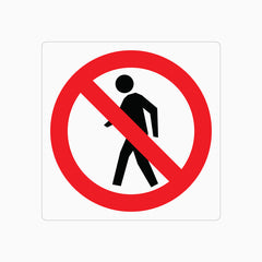 NO PEDESTRIANS SIGN