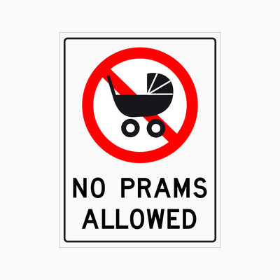 NO PRAMS ALLOWED SIGN