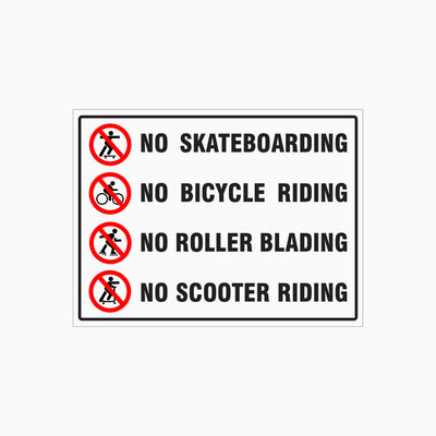 NO SKATEBOARDING, BICYCLE RIDING, ROLLER BLADING, SCOOTER RIDING SIGN