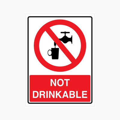 TAP WATER NOT DRINKABLE SIGN