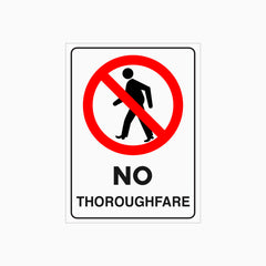 NO THOROUGHFARE SIGN