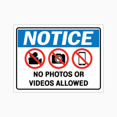 NOTICE NO PHOTOS OR VIDEOS ALLOWED SIGN