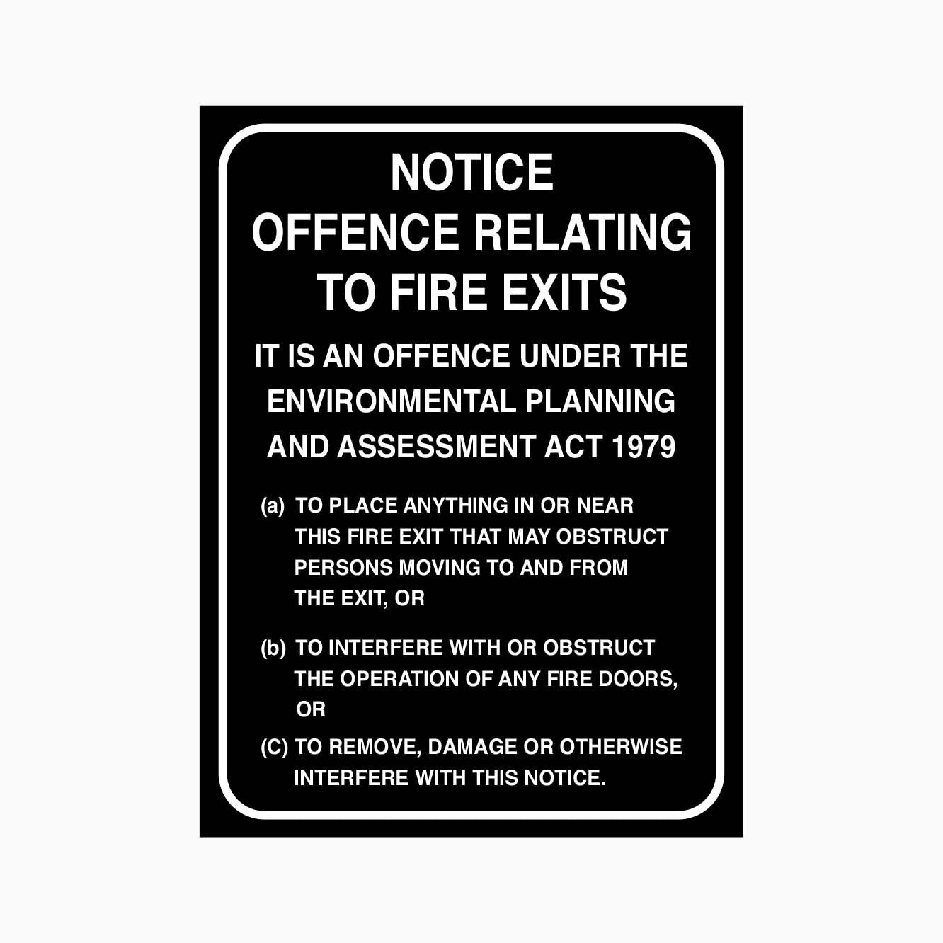 A rectangular sign with a black background and black text, detailing the Notice offence relating to fire exits.
