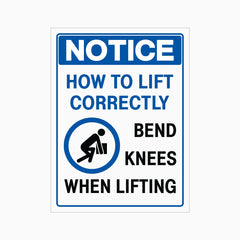 HOW TO LIFT CORRECTLY, BEND KNEES WHEN LIFTING SIGN