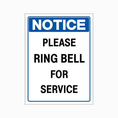 NOTICE PLEASE RING BELL FOR SERVICE SIGN