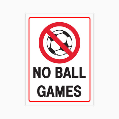NO BALL GAMES SIGN