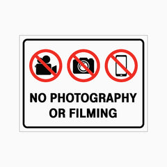 NO PHOTOGRAPHY OR FILMING SIGN