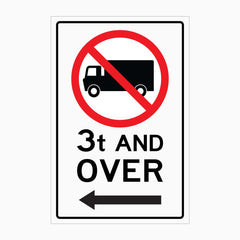 NO TRUCK 3T AND OVER SIGN LEFT ARROW