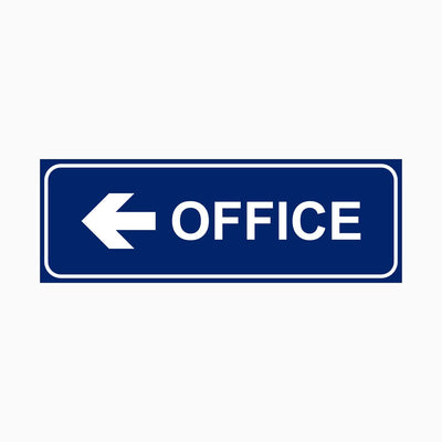 OFFICE SIGN (LEFT & RIGHT POINT)
