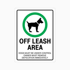 OFF LEASH AREA DOGS MUST BE UNDER CONTROL SIGN