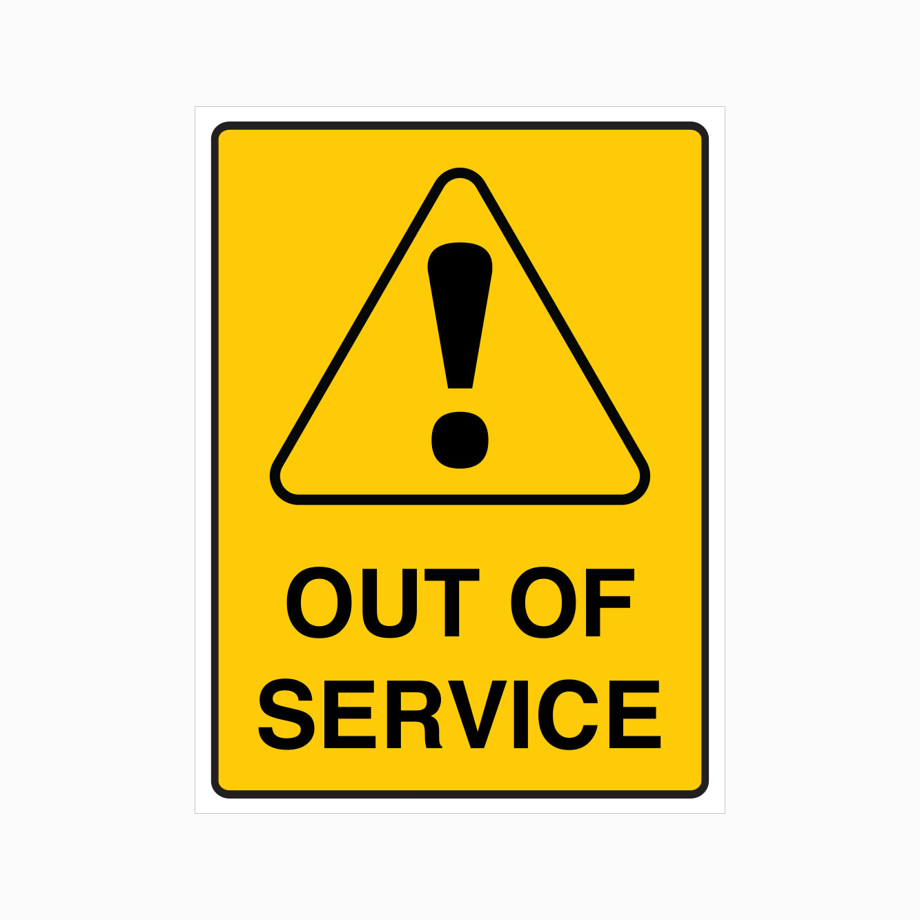 OUT OF SERVICE SIGN