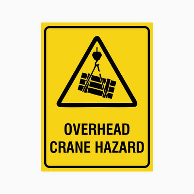 OVERHEAD CRANE HAZARD SIGN