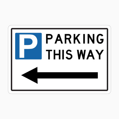 PARKING THIS WAY LEFT ARROW SIGN