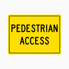PEDESTRIAN ACCESS SIGN