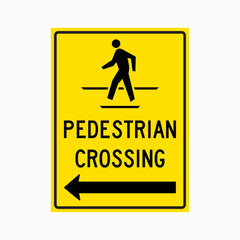 PEDESTRIAN CROSSING SIGN (LEFT and RIGHT ARROW)