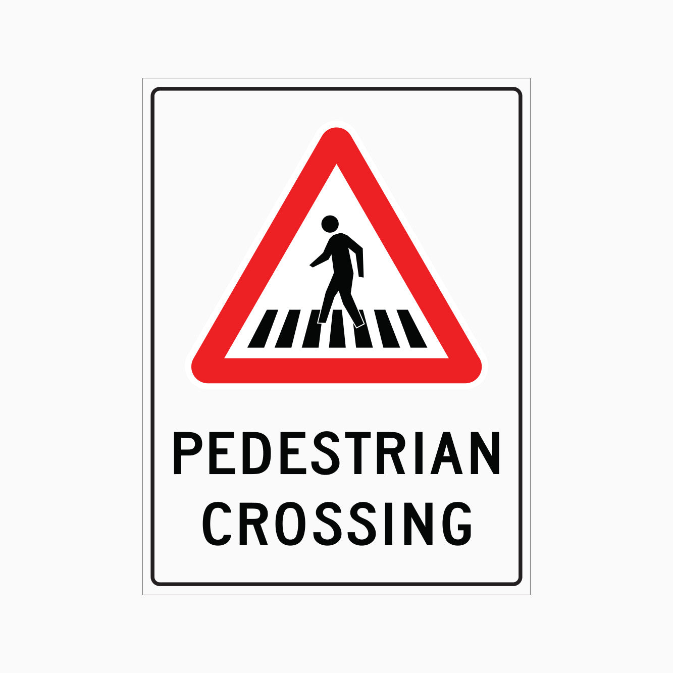 PEDESTRIAN CROSSING SIGN - zebra crossing sign