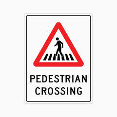 PEDESTRIAN CROSSING SIGN