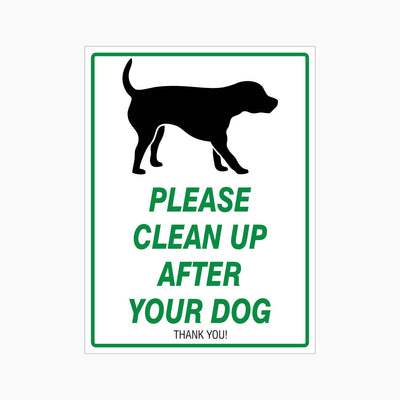 PLEASE CLEAN UP AFTER YOUR DOG SIGN