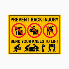 PREVENT BACK INJURY BEND YOUR KNEES TO LIFT SIGN