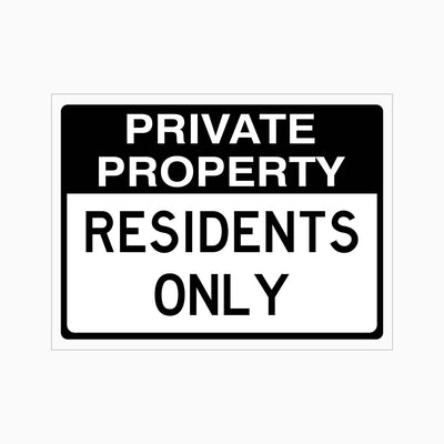 PRIVATE PROPERTY RESIDENTS ONLY SIGN