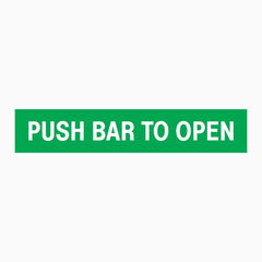 PUSH BAR TO OPEN SIGN