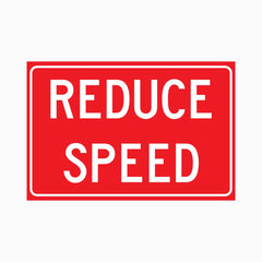 REDUCE SPEED SIGN
