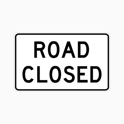ROAD CLOSED SIGN