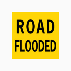 ROAD FLOODED SIGN