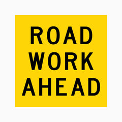 ROADWORK AHEAD SIGN