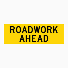 ROADWORK AHEAD SIGN